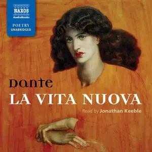 «La Vita Nuova: The New Life» by Dante
