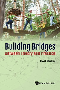 Building Bridges : Between Theory And Practice