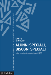 Alunni speciali, bisogni speciali. Interventi psicologici per i BES - Santo Di Nuovo