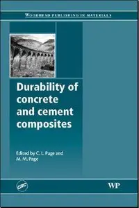Durability of Concrete and Cement Composites by M.M. Page