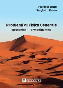 Pierluigi Zotto, Sergio Lo Russo - Problemi di Fisica Generale