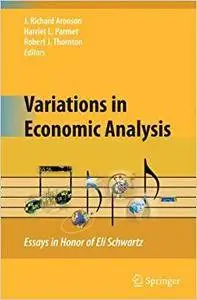 Variations in Economic Analysis: Essays in Honor of Eli Schwartz (Repost)