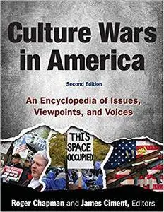 Culture Wars: An Encyclopedia of Issues, Viewpoints and Voices (Repost)
