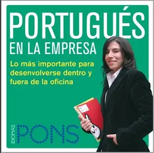 Portugués ... en la empresa. Lo más importante para desenvolverse dentro y fuera de la oficina