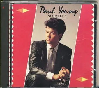 Paul Young - No Parlez (1983) [1988, Reissue]