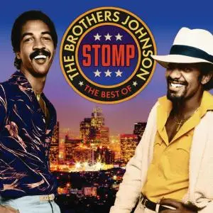 Brothers Johnson - Stomp: The Best of The Brothers Johnson [2CD Set] (2013)