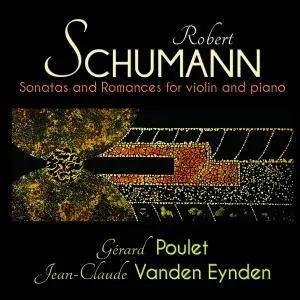 Gérard Poulet & Jean-Claude Vanden Eynden - Schumann: Sonatas and Romances for violin and piano (2018) [24/44]