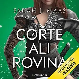 «La corte di ali e rovina» by Sarah J. Maas