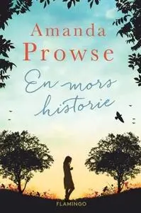 «En mors historie» by Amanda Prowse