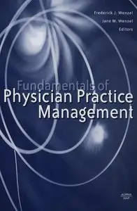 Fundamentals of Physician Practice Management (repost)