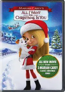 Mariah Carey's All I Want for Christmas Is You (2017)