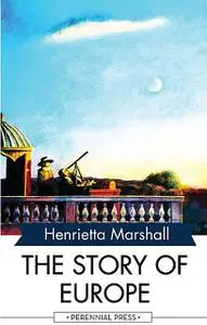 «Story of the Europe» by H.E.Marshall