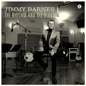 Jimmy Barnes - The Rhythm And The Blues (2009)