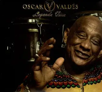 Oscar Valdes - Leyenda Viva  (2009)