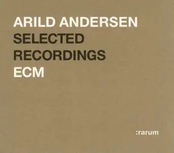 Arild Andersen - ECM Selected Recordings (2004) {ECM Rarum XIX}