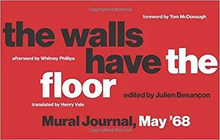 The Walls Have the Floor: Mural Journal, May '68