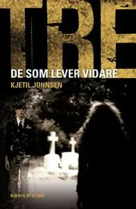 «De som lever vidare» by Kjetil Johnsen