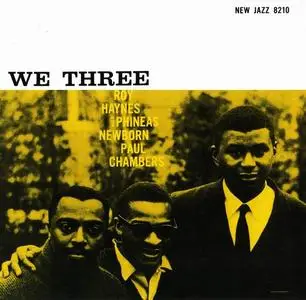 Roy Haynes, Phineas Newborn, Paul Chambers - We Three (1959) [RVG Remasters 2007]