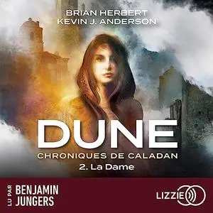 Brian Herbert, Kevin J. Anderson, "Dune - Chroniques de Caladan, tome 2 : La dame"