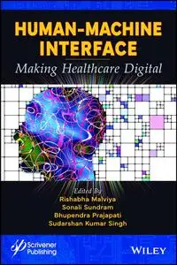 Human Machine Interface: Making Healthcare Digital