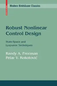 Robust Nonlinear Control Design: State-Space and Lyapunov Techniques by Petar V. Kokotovic [Repost]