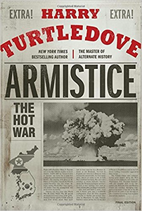 Armistice: The Hot War - Harry Turtledove