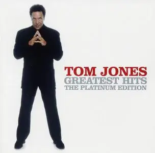 Tom Jones - Greatest Hits Platinum Edition (2006)