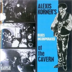 Alexis Korner's Blues Incorporated - At the Cavern (1964)