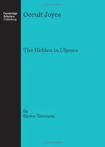 Occult Joyce: The Hidden in Ulysses