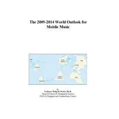 The 2009-2014 World Outlook for Mobile Music  