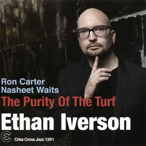 Ethan Iverson - The Purity Of The Turf (2016) {Criss Cross}