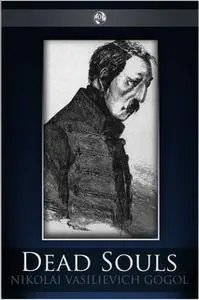 «Dead Souls» by Nikolai Gogol