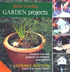 Done in a Day: Garden Projects