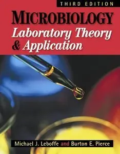 Microbiology: Laboratory Theory and Application (3rd Edition) (repost)