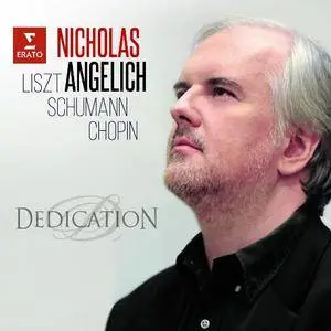 Nicholas Angelich - Liszt, Schumann, Chopin: Dedication (2016)