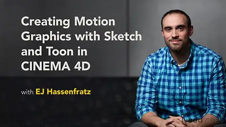 Lynda - Creating Motion Graphics with Sketch and Toon in CINEMA 4D