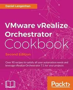 VMware VRealize Orchestrator Cookbook - Second Edition