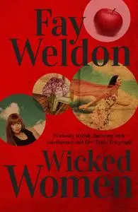 «Wicked Women» by Fay Weldon