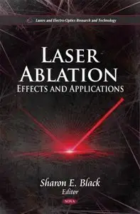 Laser Ablation: Effects and Applications (repost)