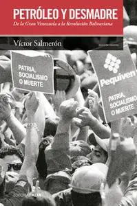 «Petróleo y desmadre» by Víctor Salmerón