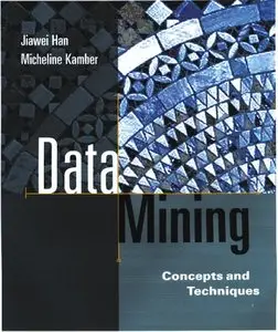 Data Mining: Concepts and Techniques (repost)
