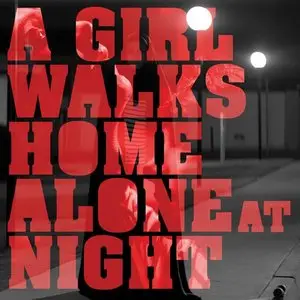 VA - A Girl Walks Home Alone At Night [Original Motion Picture Soundtrack] (2015)