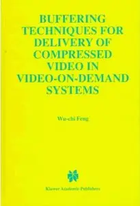 Buffering Techniques for Delivery of Compressed Video in Video-on-Demand Systems