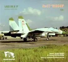 Lock On No. 17 Aircraft Photo File: Sukhoi Su-27 Flanker