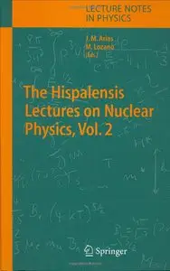 The Hispalensis Lectures on Nuclear Physics