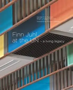 «Finn Juhl at the UN» by Karsten R.S. Ifversen,Birgit Lyngbye Pedersen