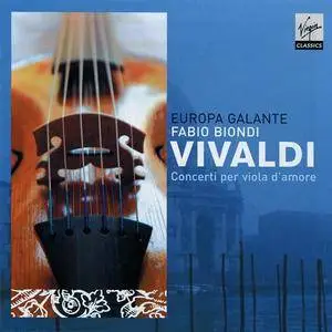 Europa Galante, Fabio Biondi - Vivaldi: Concerti per viola d'amore (2007) (Repost)
