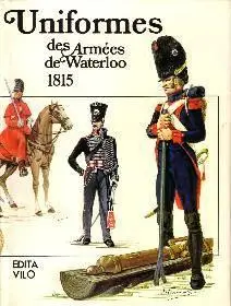 Ugo Pericoli - Uniformes des Armees de Waterloo 1815