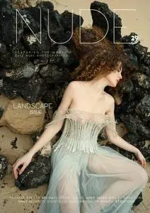 NUDE Magazine - Issue 29 - Landscape Issue - April 2022