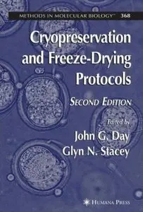 Cryopreservation and Freeze-Drying Protocols (2nd edition)